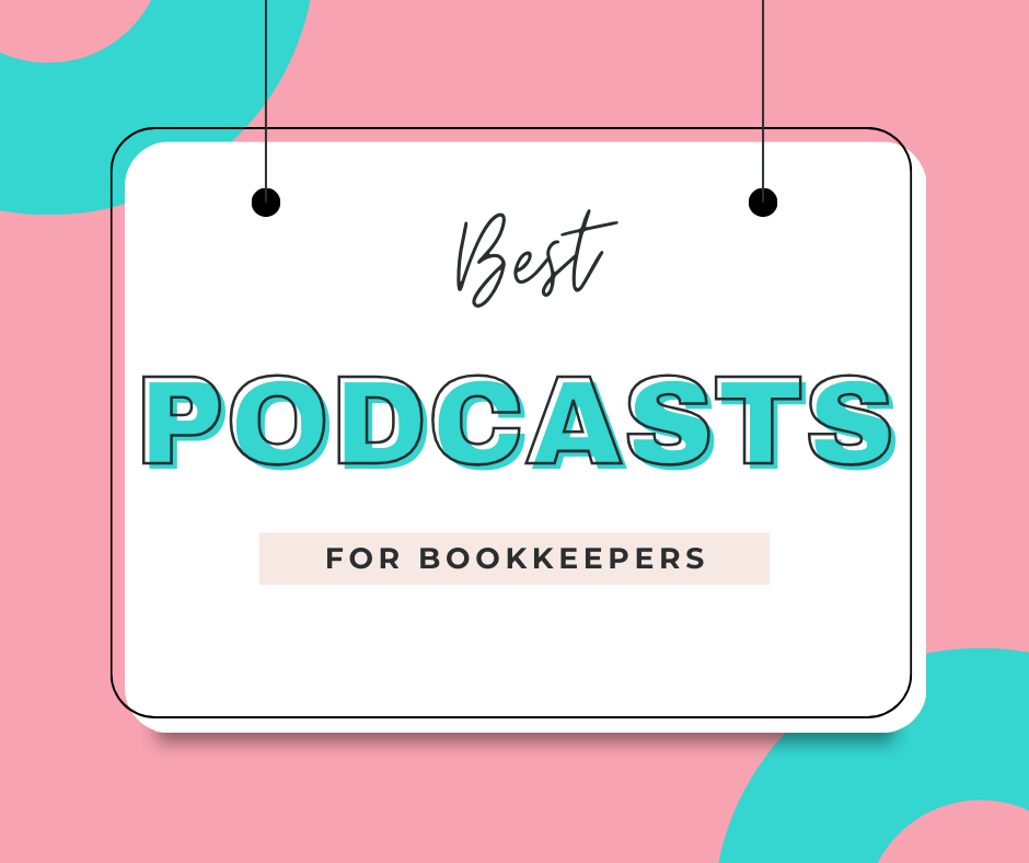 Best Podcasts for Bookkeeping Business | How to Start a Bookkeeping Business | Bookkeeping Biz Academy