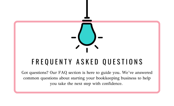 Frequently Asked Questions About How to Start a Bookkeeping Business From Home | How to Start a Bookkeeping Business | Bookkeeping Biz Academy