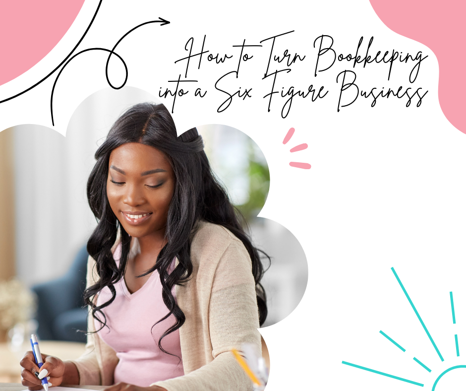 How to Turn Bookkeeping into a Six Figure Business | How to Start a Bookkeeping Business | Bookkeeping Biz Academy