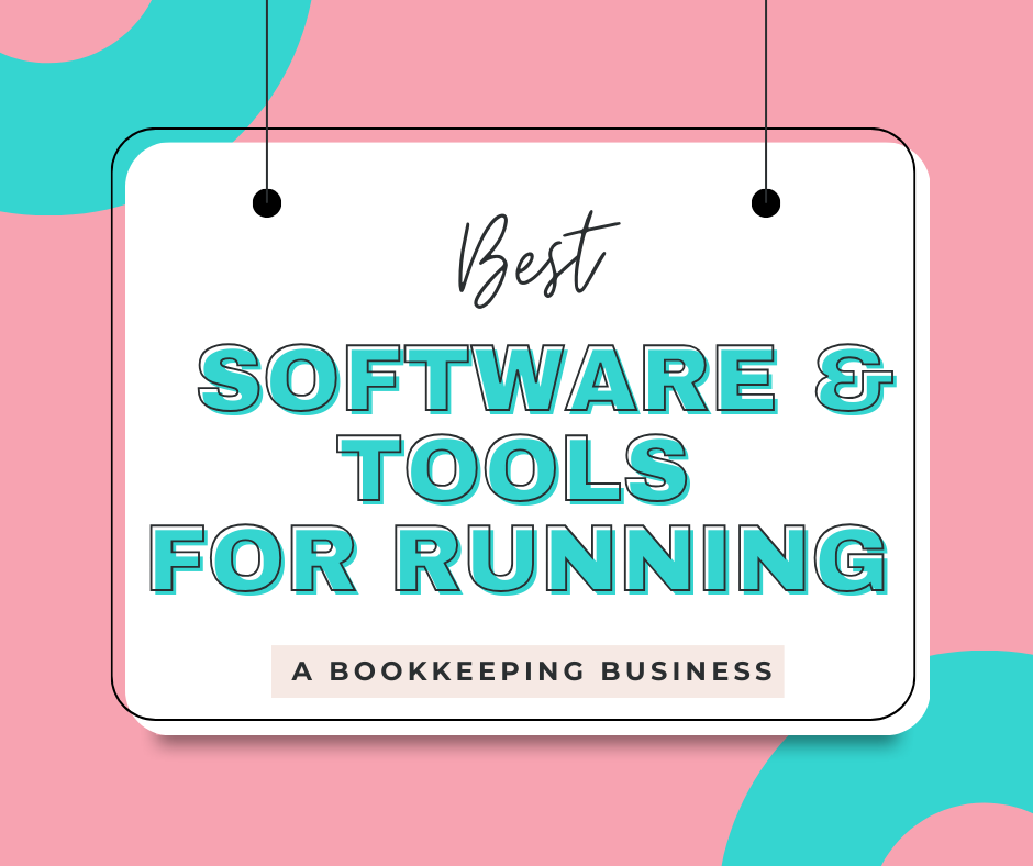 Best Software and Tools for Running a Bookkeeping Business | How to Start a Bookkeeping Business | Bookkeeping Biz Academy