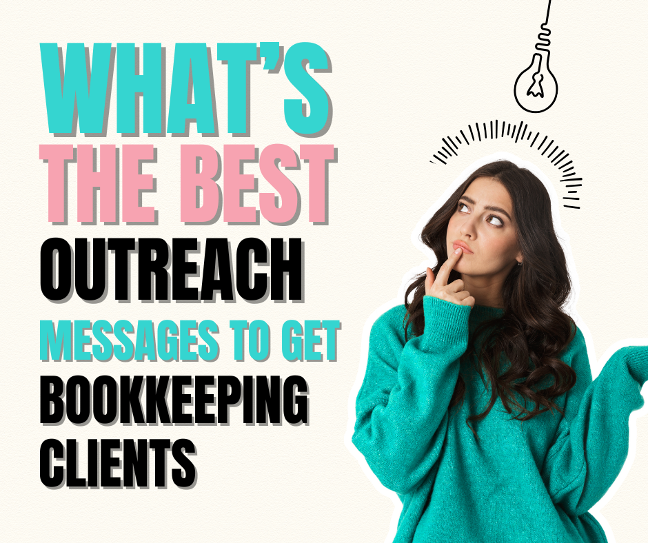 best outreach messages to get bookkeeping clients | How to Start a Bookkeeping Business | Bookkeeping Biz Academy