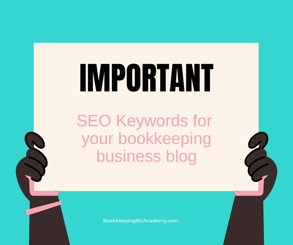 SEO Keywords for Bookkeeping Business Blogs | How to Start a Bookkeeping Business | Bookkeeping Biz Academy