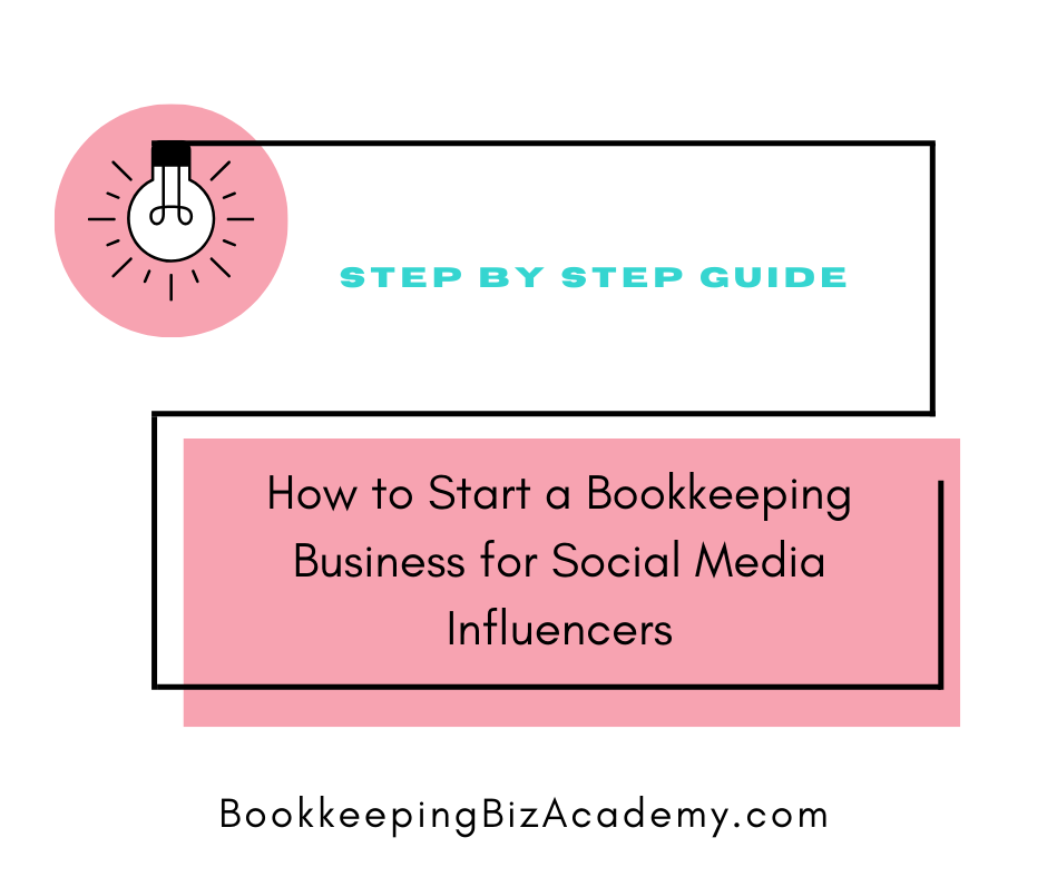 How to Start a Bookkeeping Business for Social Media Influencers | How to Start a Bookkeeping Business | Bookkeeping Biz Academy