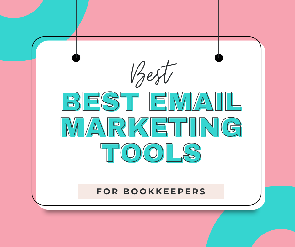 best email marketing tools for bookkeepers | How to Start a Bookkeeping Business | Bookkeeping Biz Academy