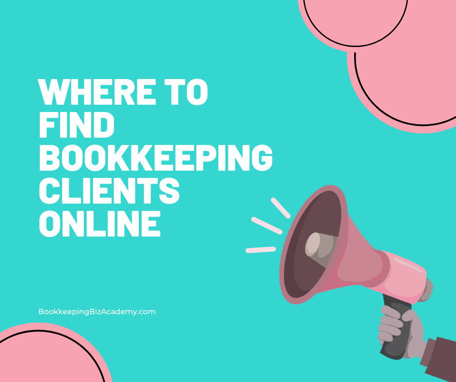 where to find bookkeeping clients online | How to Start a Bookkeeping Business | Bookkeeping Biz Academy