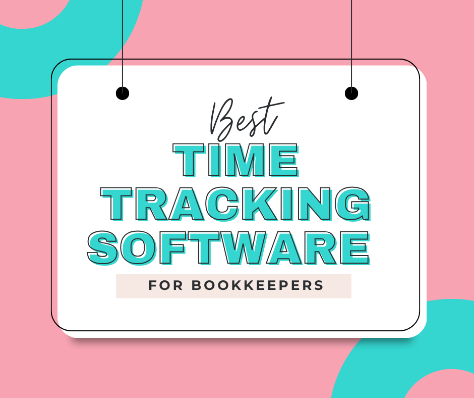 time tracking software for bookkeepers | How to Start a Bookkeeping Business | Bookkeeping Biz Academy