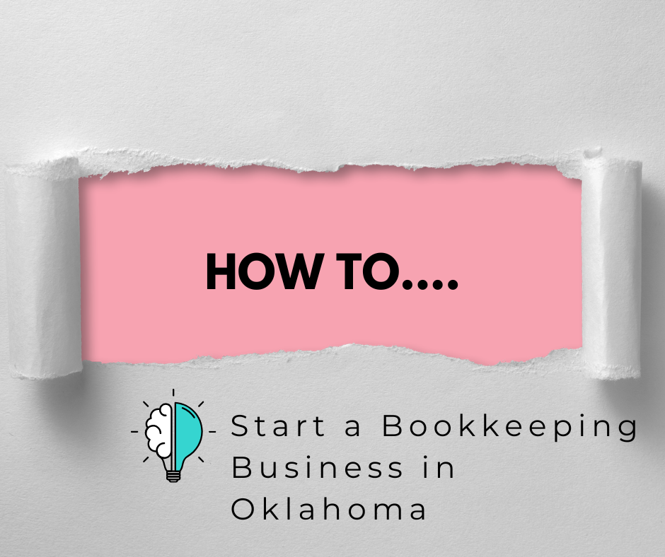 How to Start a Bookkeeping Business in Oklahoma | How to Start a Bookkeeping Business | Bookkeeping Biz Academy
