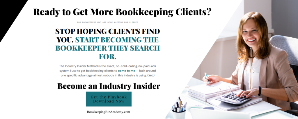 Industry Insider Method for Getting Bookkeeping Clients | How to Start a Bookkeeping Business | Bookkeeping Biz Academy