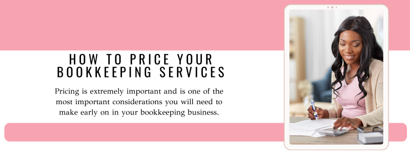How to Price Your Bookkeeping Services | How to Start a Bookkeeping Business | Bookkeeping Biz Academy