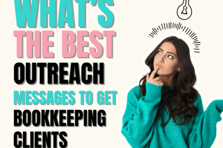 best outreach messages to get bookkeeping clients | How to Start a Bookkeeping Business | Bookkeeping Biz Academy